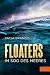 Floaters: Im Sog des Meeres