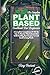 The Complete Plant Based Co...