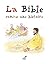 LA BIBLE COMME UNE HISTOIRE