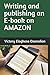 Creating and publishing an E-book on AMAZON