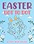 Easter Dot To Dot Activity ...