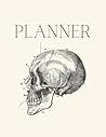 Planner: Vintage Anatomy Illustrations Undated Weekly Planner - Journal - 120 page - 8.5x11 - Skull