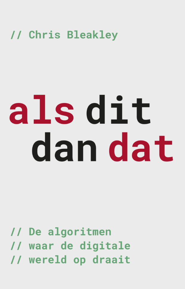 Als dit, dan dat: De algoritmen waar de digitale wereld op draait