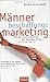 Männerbeschaffungsmarketing...