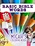BASIC BIBLE WORDS: 40+ Bible Words to Learn and Color: Micah's Coloring Book! (Micah's Coloring Books)