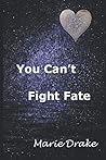 You Can't Fight Fate (Locked Hearts)