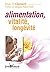 Alimentation, vitalité, lon...