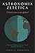ASTRONOMIA ZETÉTICA - A TERRA NÃO É UM GLOBO! by Samuel Birley Rowbotham