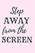 Step From The AWAY SCREEN: ...