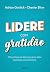 Lidere com Gratidão