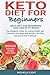 Keto Diet for Beginners: Th...