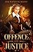 OFFENCE AND JUSTICE by Sir Patrick Bijou