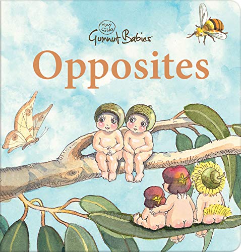 Opposites (May Gibbs: Gumnut Babies)