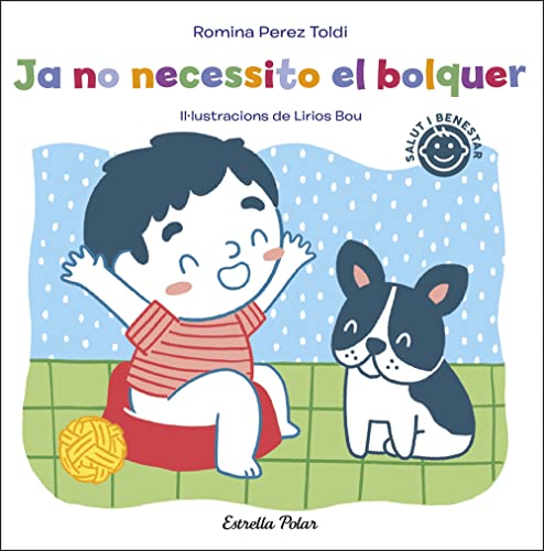 Ja no necessito el bolquer (Board Book)