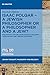 Isaac Polqar – A Jewish Philosopher or a Philosopher and a Jew? by Racheli Haliva