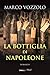 La bottiglia di Napoleone by Marco Vozzolo