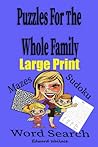 Puzzles For The Whole Family Large Print
