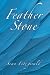 Feather Stone by Sean Fitzgerald
