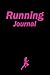 Running Journal: Runner Workout Journal for Women to track your Runs –Sport Activity Log Book for every Jogger Whether Professional Or Beginner Running Athlete Or Coach