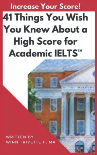 41 Things You Wish You Knew About a High Score for Academic IELTS™ (Paperback)