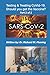 SARS-CoV-2: Testing & Treating CoVid-19. Should you get the Vaccine? Part 2 of 2. (Unmasking CoViD)