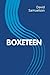 Boxeteen by David Samuelson