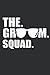 The Groom Squad Notebook: -...