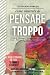 Come Smettere di Pensare Tr...