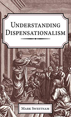 Understanding Dispensationalism (Hardcover)