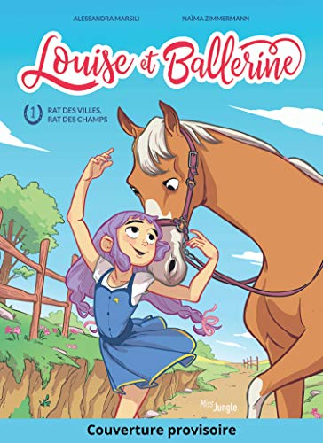 Louise et Ballerine - Tome 1 - Rat des villes, rat des champs (French Edition)