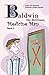 Baldwin the Brilliant, Medicine Man: Book 2