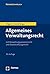 Allgemeines Verwaltungsrecht: Mit Verwaltungsprozessrecht Und Staatshaftungsrecht (NomosLehrbuch) (German Edition)