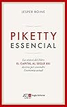 Piketty essencial: La síntesi del llibre "El capital al segle XXI", decisiu per entendre l'economia actual Piketty essencial: La síntesi del llibre "El capital al segle XXI", decisiu per entendre l'economia actual
