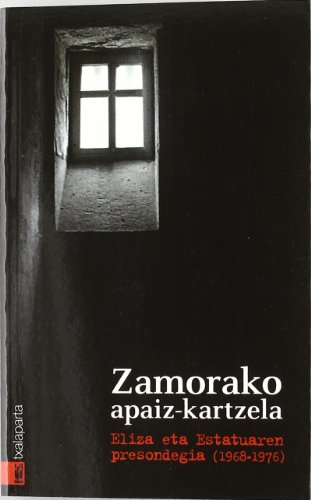Zamorako apaiz-kartzela: Eliza eta estatuaren presondegia (1968-1976)