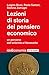 LEZIONI DI STORIA DEL PENSIERO ECONOMICO - UN BREVE PERCORSO DALL?ANTICH