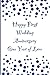 Happy First Wedding Anniver...