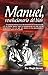 Manuel: Revolucionario del bien (Spanish Edition)