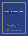 Hadriani laudatio Matidiae; hrsg. von ... Sebastian Dehner (German Edition)
