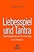Liebesspiel und Tantra | Er...