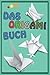 Das Origami Buch by ilham ben