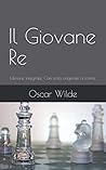 Il Giovane Re by Oscar Wilde