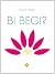 Bi begi?