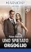 Uno spietato orgoglio (Sette peccati per una dinastia #1)