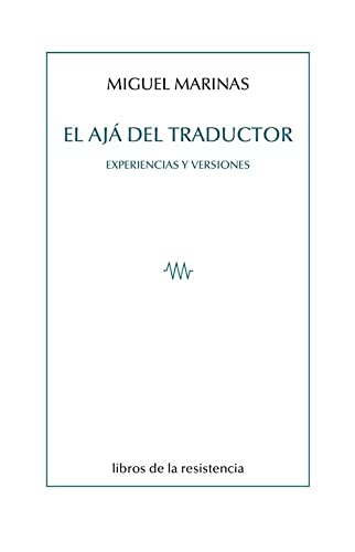 El ajá del traductor: Experiencias y versiones (Paperback)