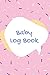 Baby Log Book, Perfect Gift For New Parents Or Nannies. Baby ... by Barbara Nicole