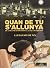QUAN DE TU S'ALUNYA by Lluís Juste de Nin