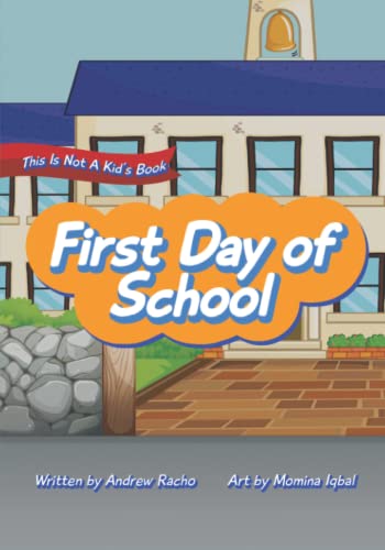 This Is Not A Kid's Book: First Day Of School (Paperback)