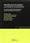 Identificaciones fotográficas y en rueda de reconocimiento: Un análisis desde el Derecho procesal penal y la psicología del testimonio