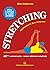 Stretching: 40° anniversario - nuova edizione ampliata (Italian Edition)
