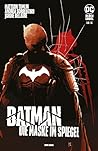 Batman: Die Maske im Spiegel: Bd. 1 (von 3)